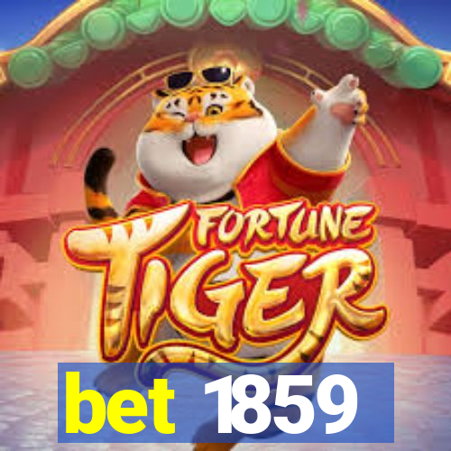 bet 1859